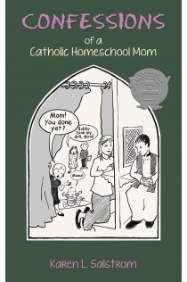 Confessions of a Catholic Homeschool Mom