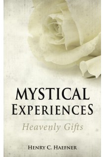 Mystical Experiences: Heavenly Gifts