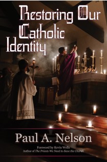 Restoring Our Catholic Identity [hardcover]