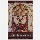 Last Byzantine and Other Pointed Poems, The