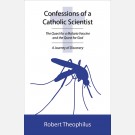 Confessions of a Catholic Scientist