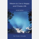 Means to Live a Happy and Chaste Life