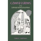 Confessions of a Catholic Homeschool Mom