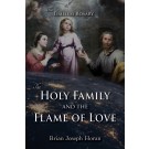 The Holy Family and the Flame of Love (The Timeless Rosary)